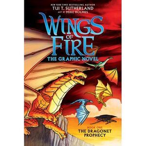 Wings of Fire: The Dragonet Prophecy: A Graphic Novel (Wings of Fire Graphic Nov